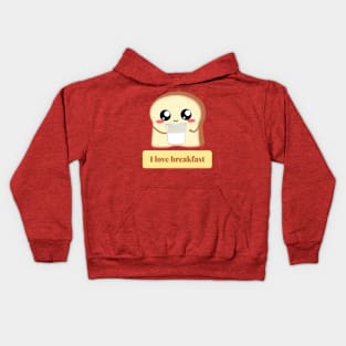 Toast: I love breakfast Kids Hoodie